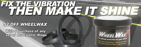 $2 off wheelwax with a purchase of any set of hubcentric rings special
